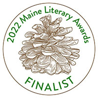 2022 Maine Literary Awards Finalist